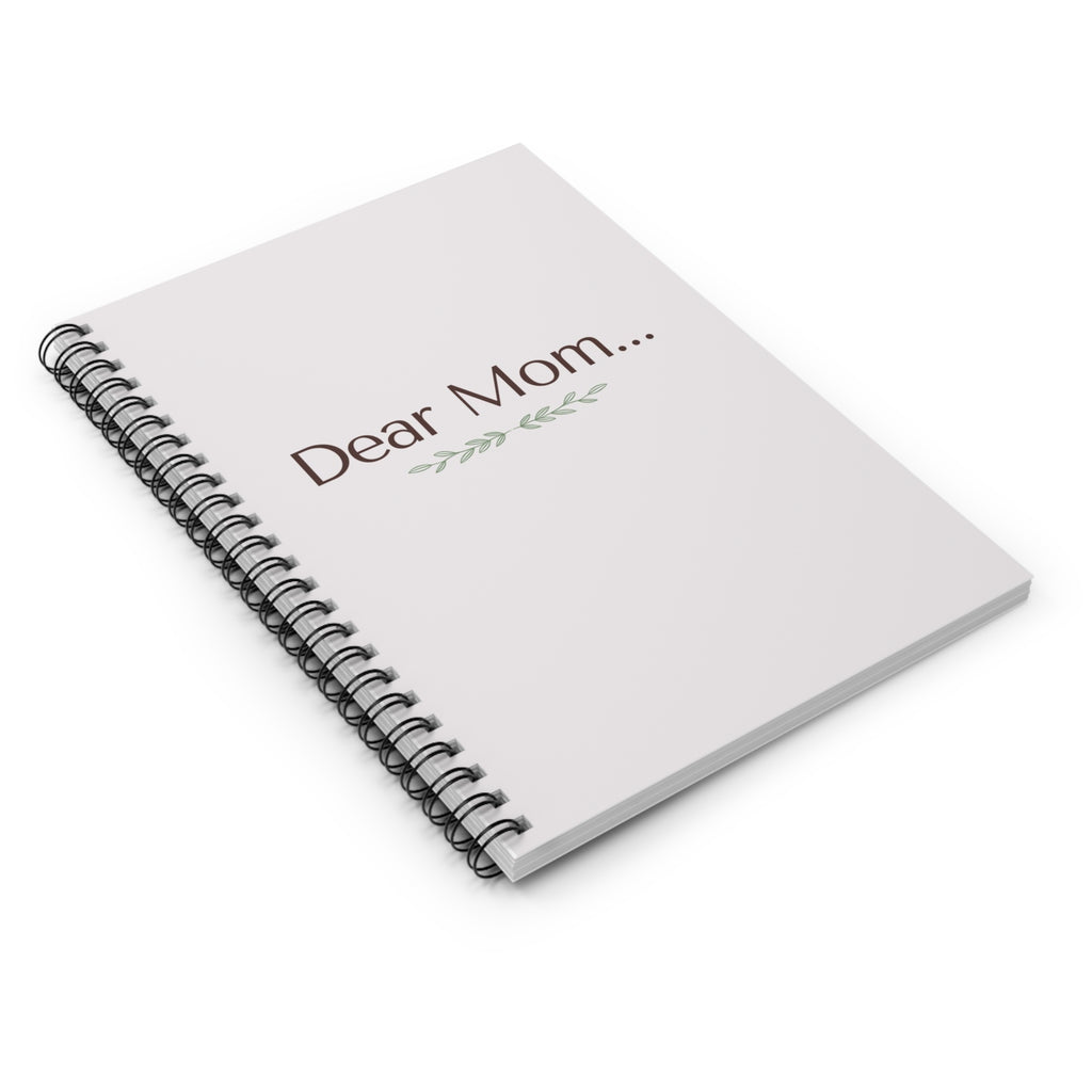 Dear Mom script text Spiral Notebook | Ruled lined journaling notebook