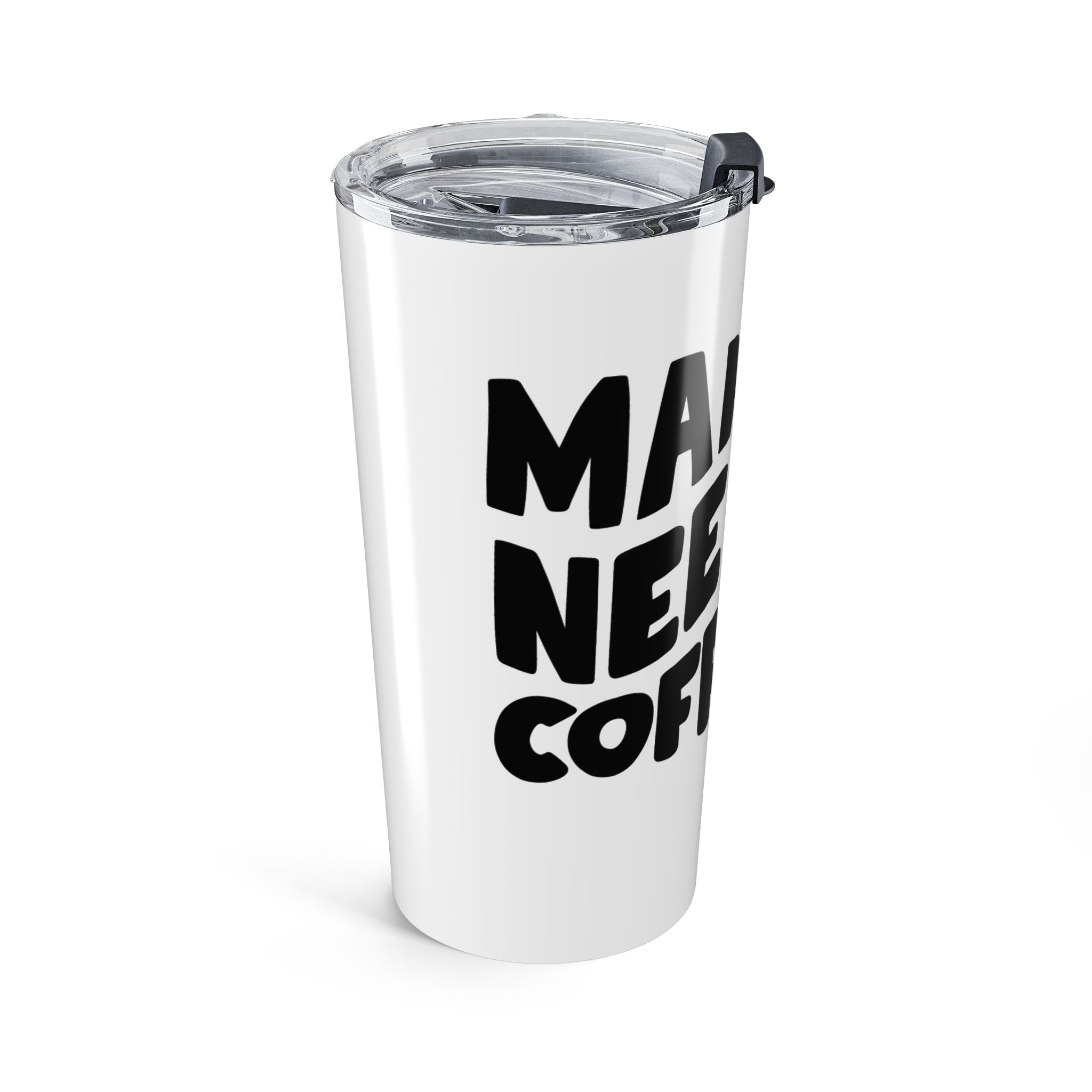 Mama Needs Coffee Tumbler 20oz | Funny Mom Coffee Quote